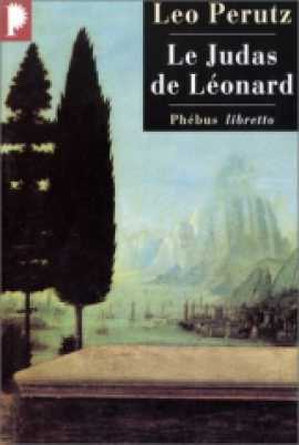 Le judas de Léonard - Léo Perutz