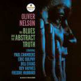 The Blues and the Abstract Truth - Oliver Nelson